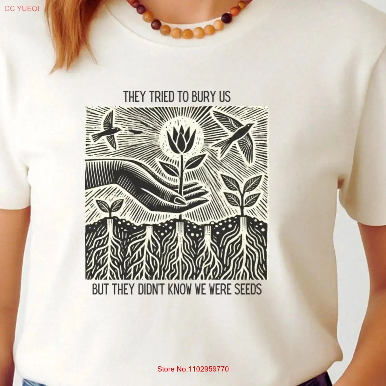 Ils ont indiquer nous mais ne connaissent pas nous étions des graines t-shirt féministe solidarité unité communautaire résistance vintage lavé