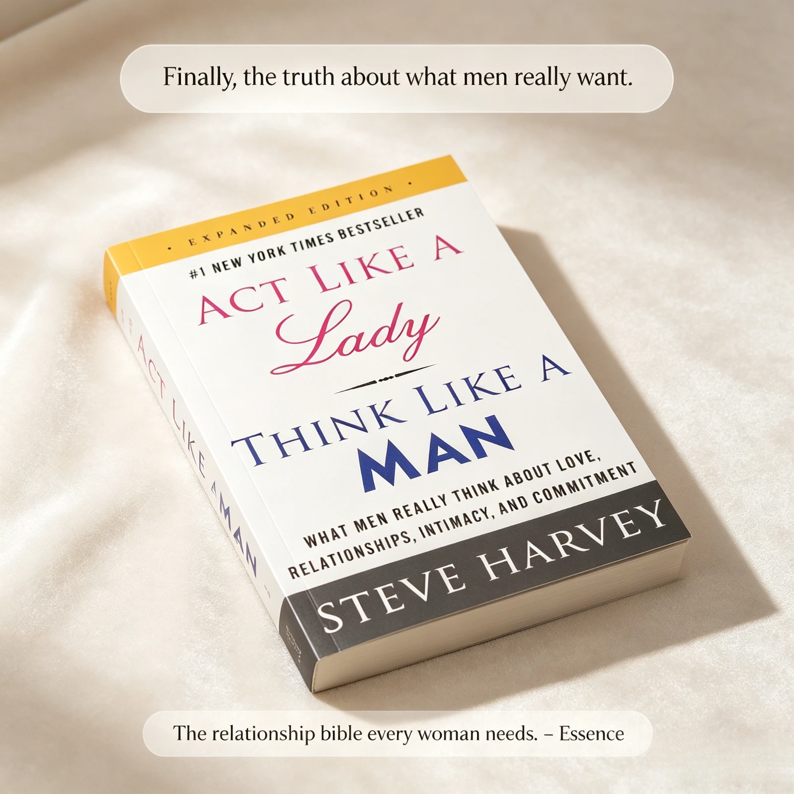 

Act Like A Lady, Think Like A Man By Steve Harvey Dating & Relationship Self Help Book
