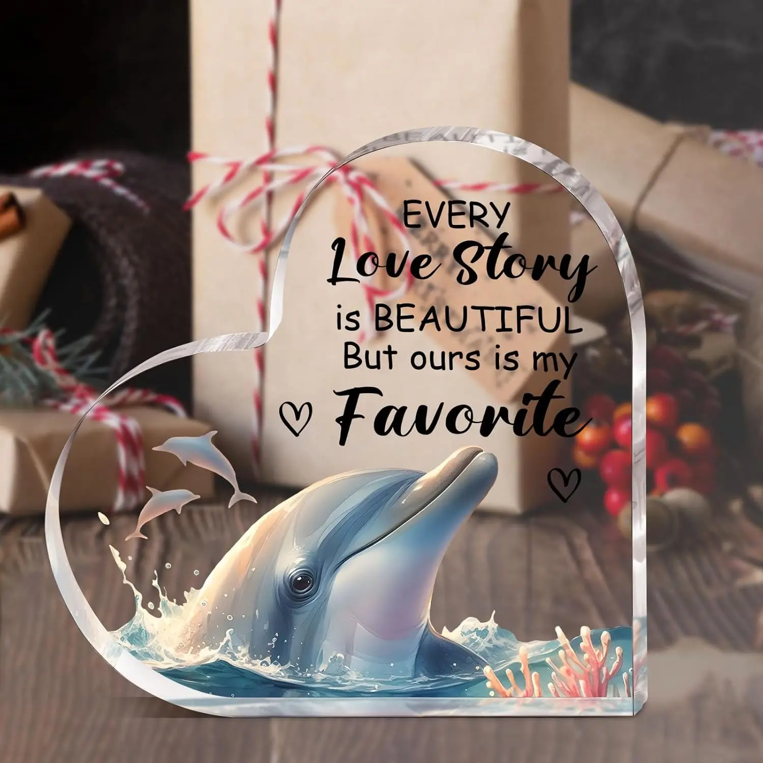 Heart‑Shaped Acrylic Plaque Every Love Story Is Beautiful Dolphin Ocean Freestanding Romantic Couple Keepsake Gift