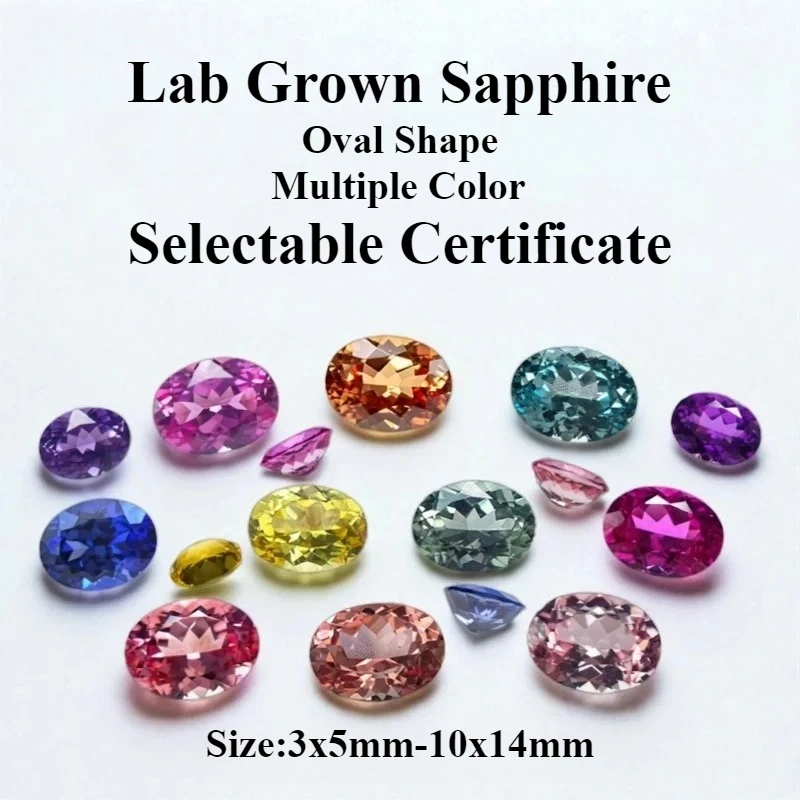 

Lab Grown Sapphire Oval Shape Multiple Color Extremely Shiny Quality Gemstone for Charm Jewelry Making Selectable Certificate