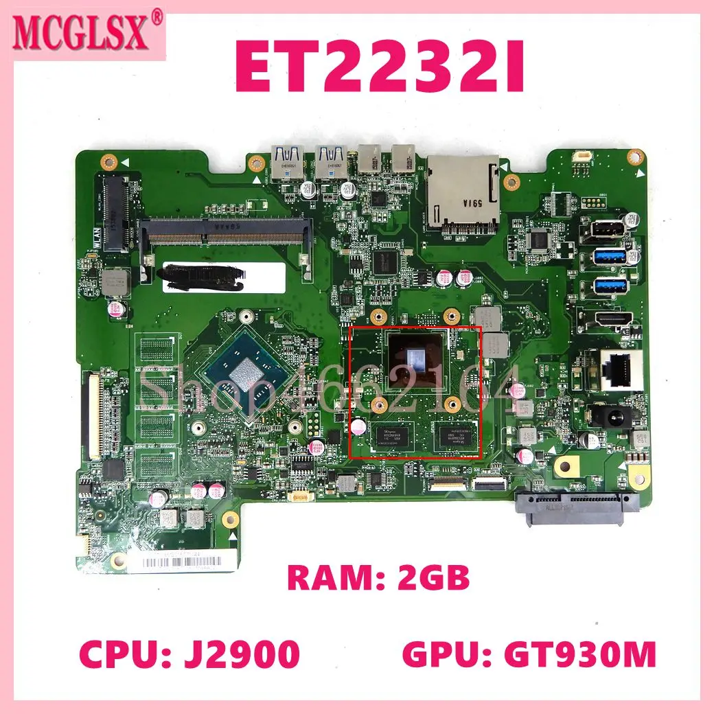 

ET2232I with J2900 CPU 2GB RAM GT930M-V1G Mainboard For Asus ET2232I Motherboard DDR3 Fully Tested OK