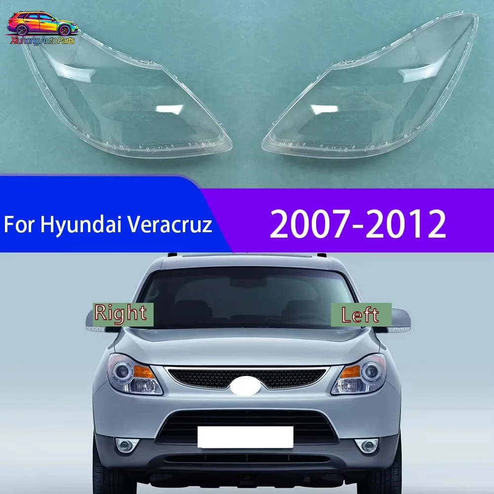 For Hyundai Veracruz 2007-2012 Headlight Transparent Shell Headlamp Cover Lens Plexiglass Replace The Original Lampshade