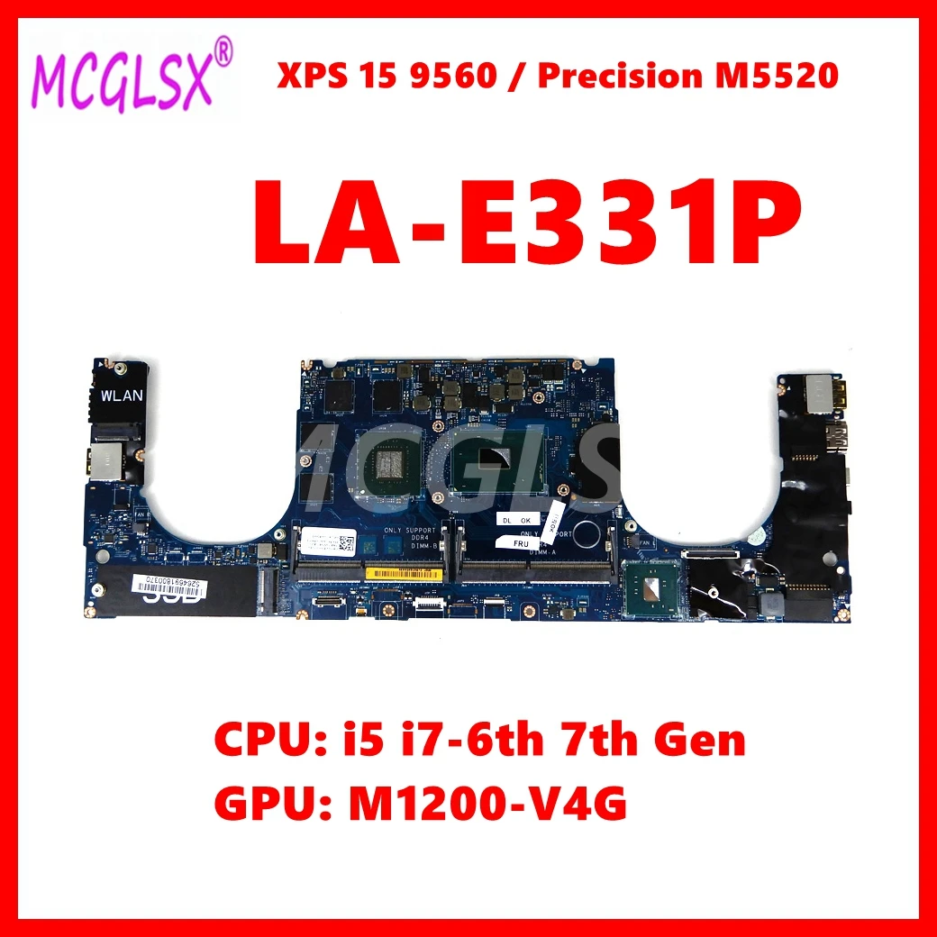 

LA-E331P Mainboard For Dell XPS 15 9560 Precision 5520 Laptop Motherdboard With i5 i7-6th 7th Gen CPU M1200-4G GPU