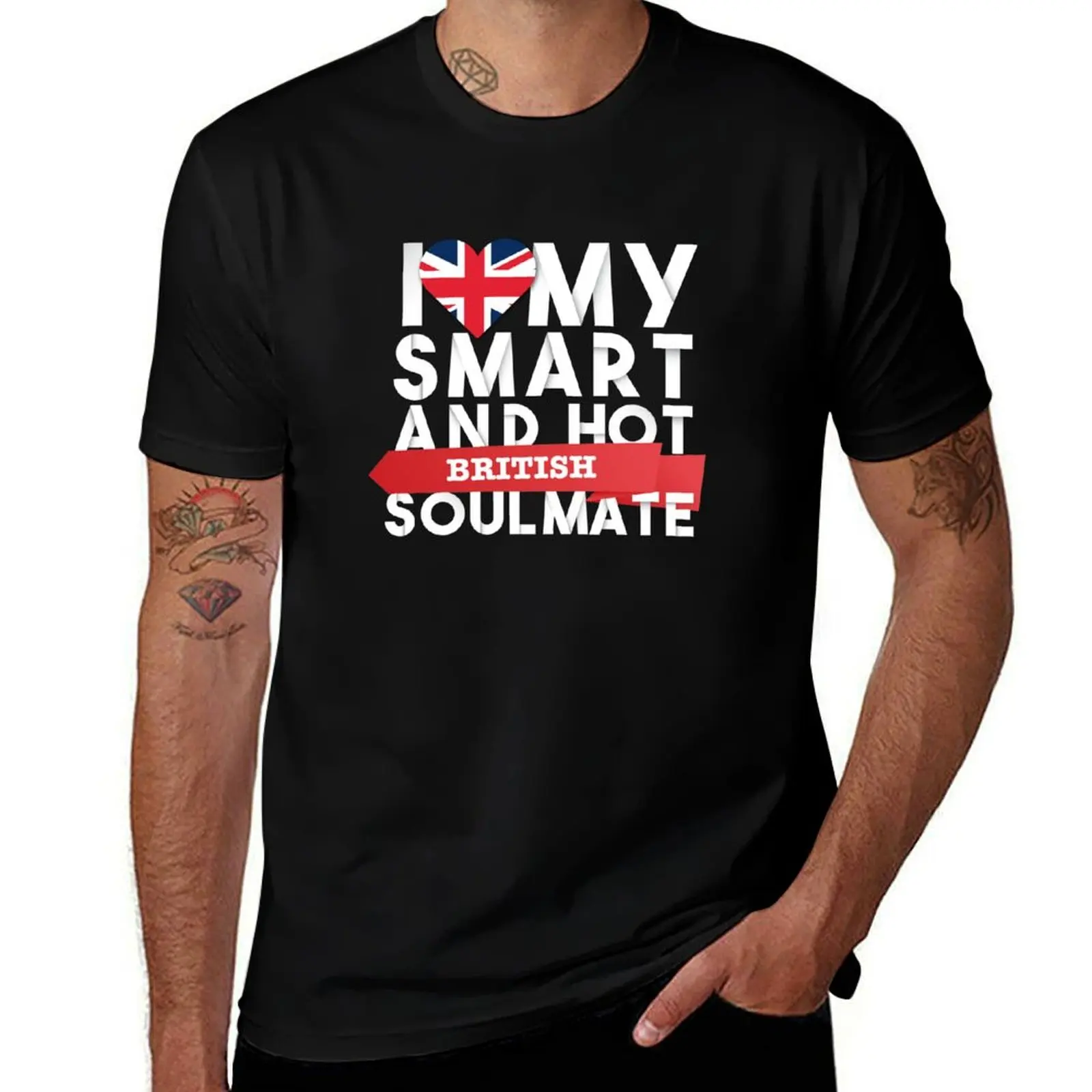 I love my smart and hot British soulmate T-Shirt Basic Short Sleeve Cotton Blend T-Shirt