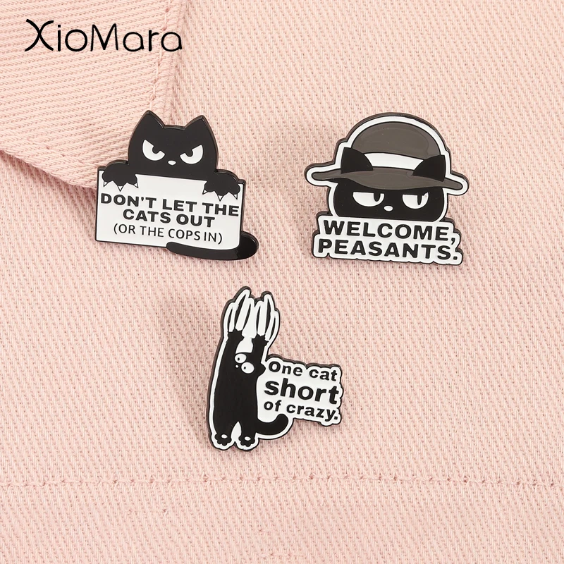 

One Cat Short Of Crazy Enamel Pins Funny Cat Lover Phrase Dont Let the Cat Out or the Cops in Brooches Lapel Badge Jewelry Gifts