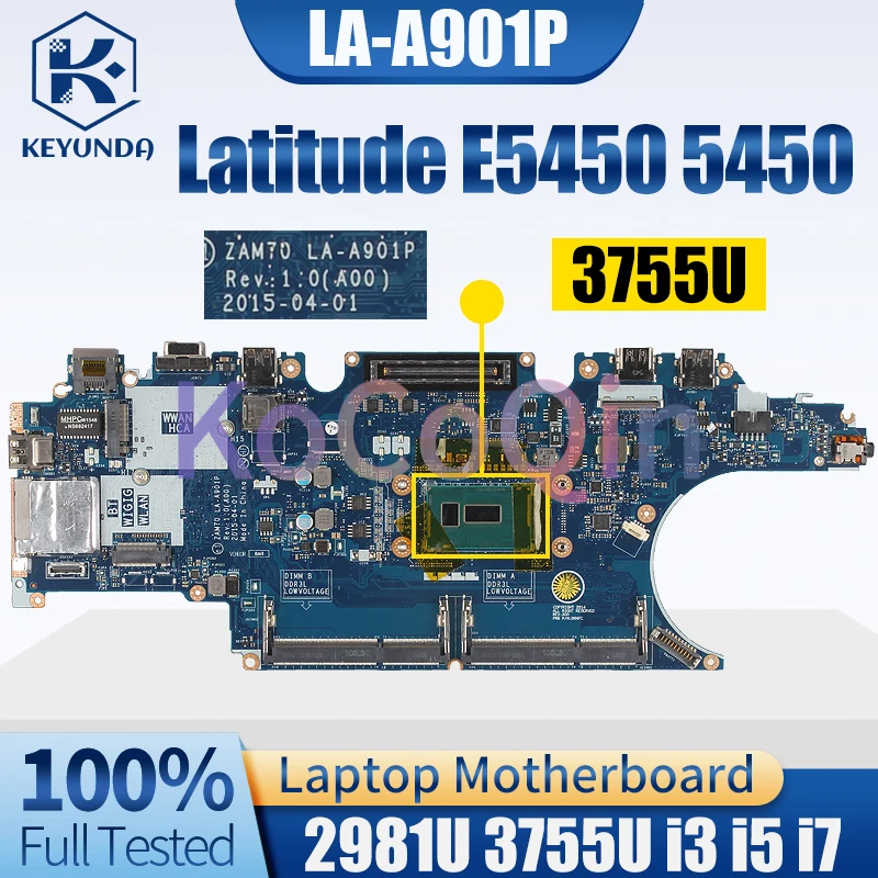 For Dell Latitude E5450 5450 Notebook Mainboard LA-A901P 2981U 3755U i3 i5 i7 4/5th Gen 0C7K68 0X4VXX Laptop Motherboard Test