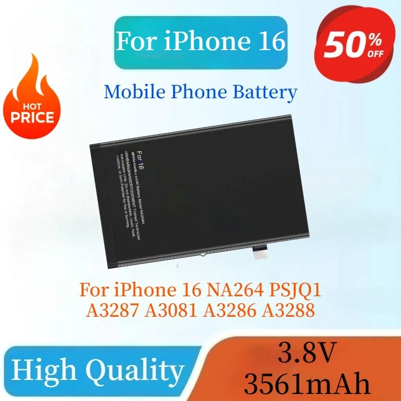 

High Capacity Brand New 3561mAh Mobile Phone Battery For iPhone 16 NA264 PSJQ1 A3287 A3081 A3286 A3288 Replaceable Battery