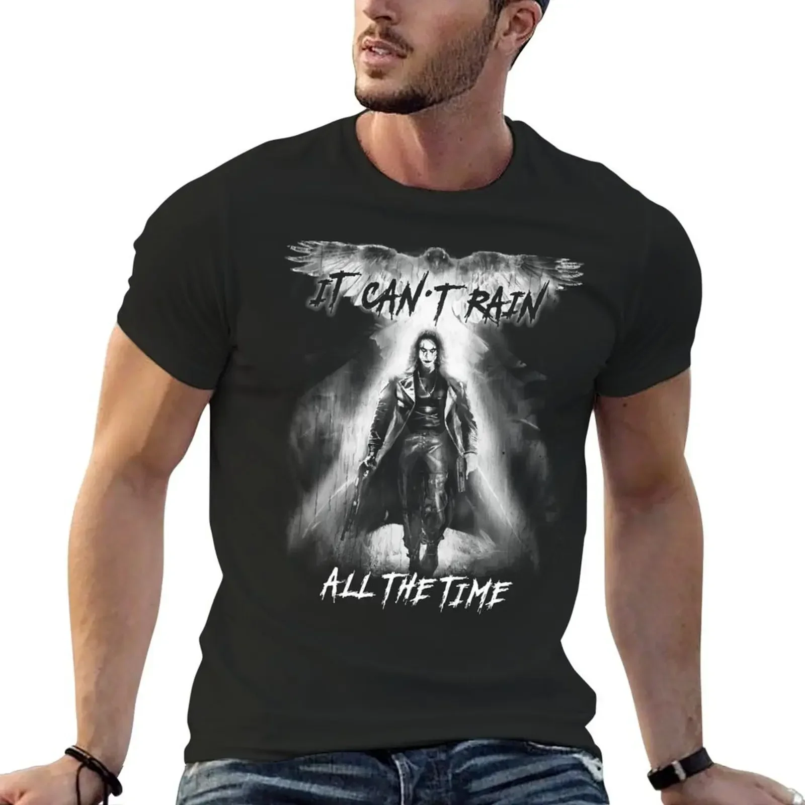 Eric Draven It Can't Rain All the Time T-Shirt designer shirts plus size tops cotton graphic tees t shirts for men
