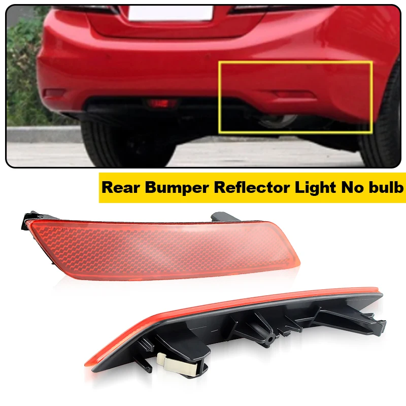 

2PCS For Honda Civic Sedan/4DR 2013-2015 Rear Bumper Reflector Cover Shell No Bulb OEM#33505TR0A51 33555TR0A51 Car Accessories