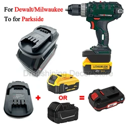 DM20PAR Battery Adapter Converter For Dewalt 20V For Milwaukee 18V Li-Ion Battery Convert To for Parkside X20V Power Tool Use