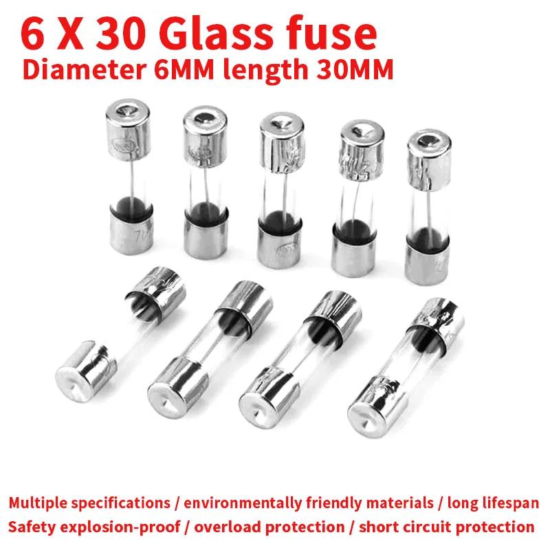 10PCS 6x30mm Glass Fuse Tube Fuse 6*30mm 250V 0.5A 1A 2A 3A 4A 5A 6A 8A 10A 12A 15A 20A 25A 30A Fast Fusing Tubular fuse
