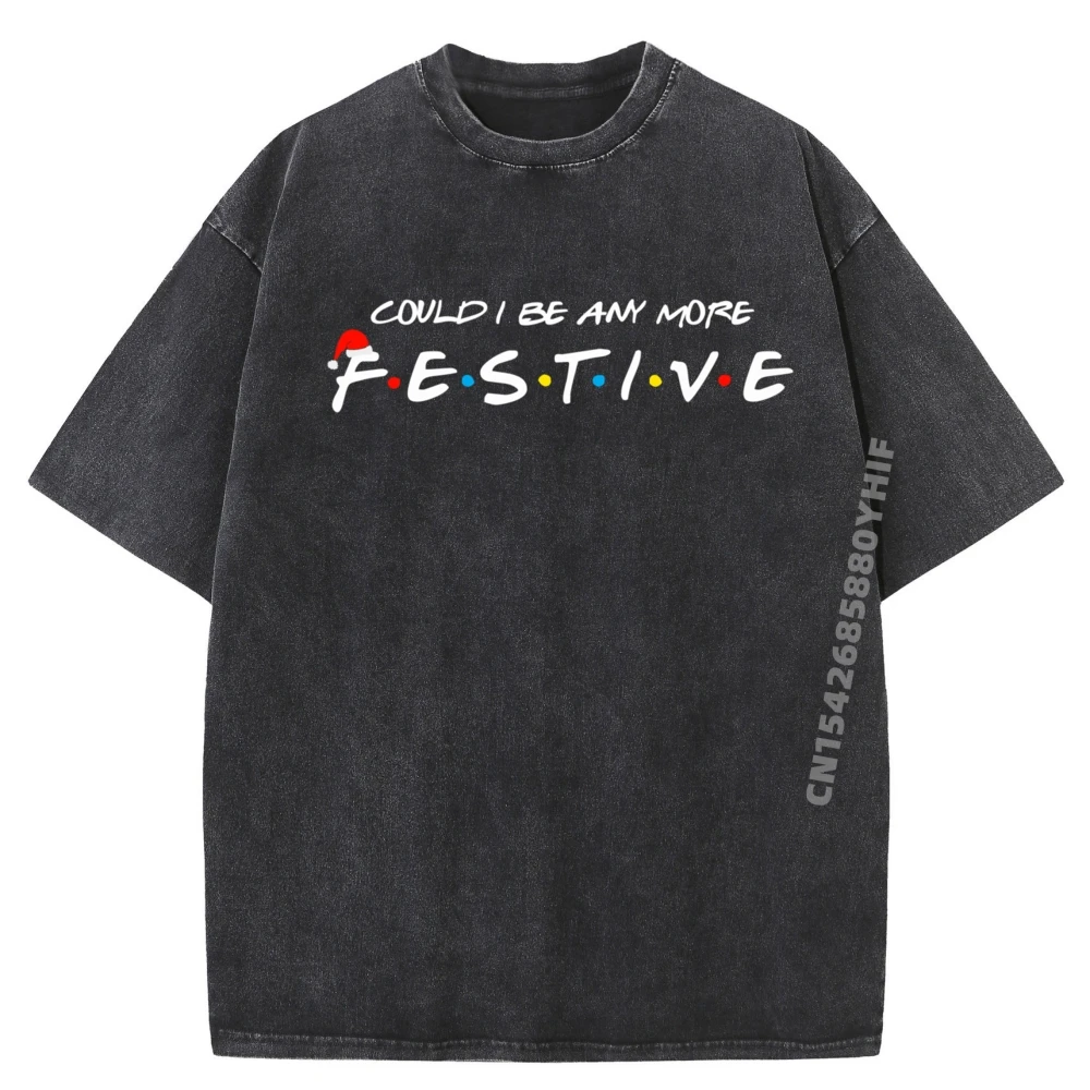 

Could I Be Any More Festive Luxury Designer Shirts For Men Graphic Tee Shirt Breathable Washed Shirt Leisure