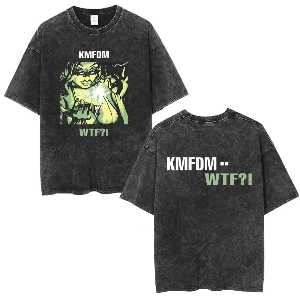 

Washed Vintage Rock Band Kmfdm WTF Graphic Print T-shirt Men Women Retro Gothic Punk Streetwear Male Casual Pure Cotton T Shirts
