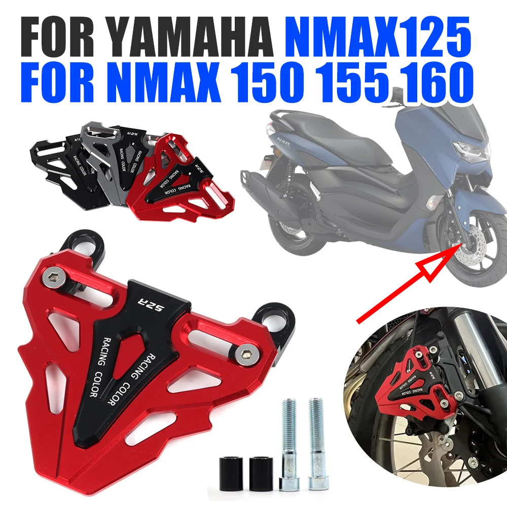 

Защитная крышка переднего дискового тормоза для YAMAHA NMAX155 NMAX125 NMAX 155 N-MAX 125 150 160 аксессуары для мотоциклов