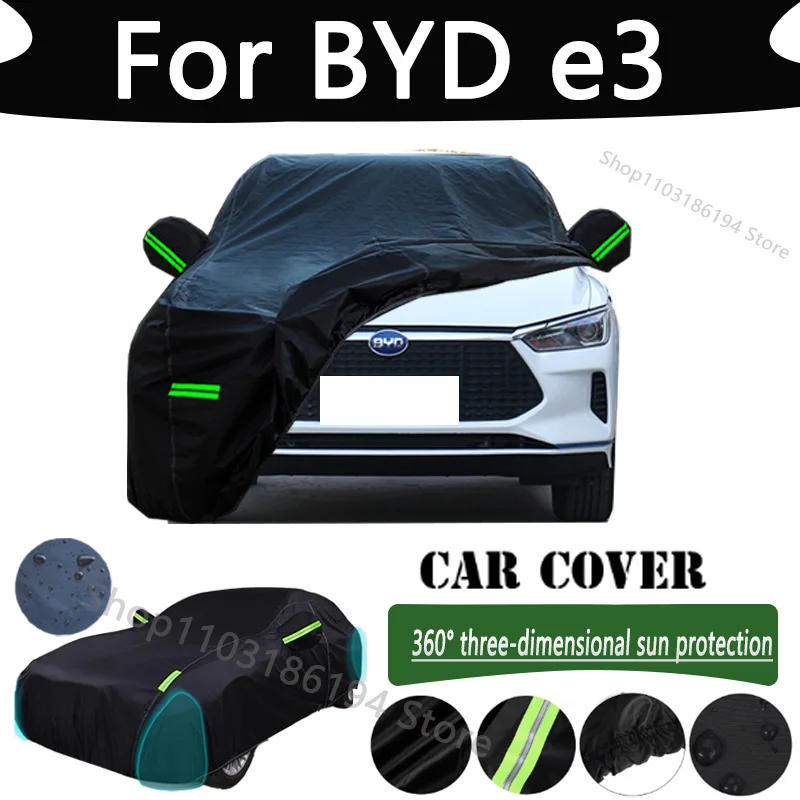 

For BYD e3 Outdoor Protection Full Car Cover Snow Covers Rainwater Sunshine Dustproof Scratches Car Cover