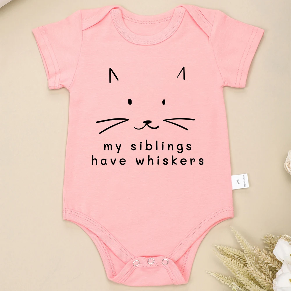 My Siblings Have Whiskers Cute Baby Girl Clothes Onesie Funny Kawaii Harajuku Cozy Skin-friendly Newborn Boy Bodysuits Cotton