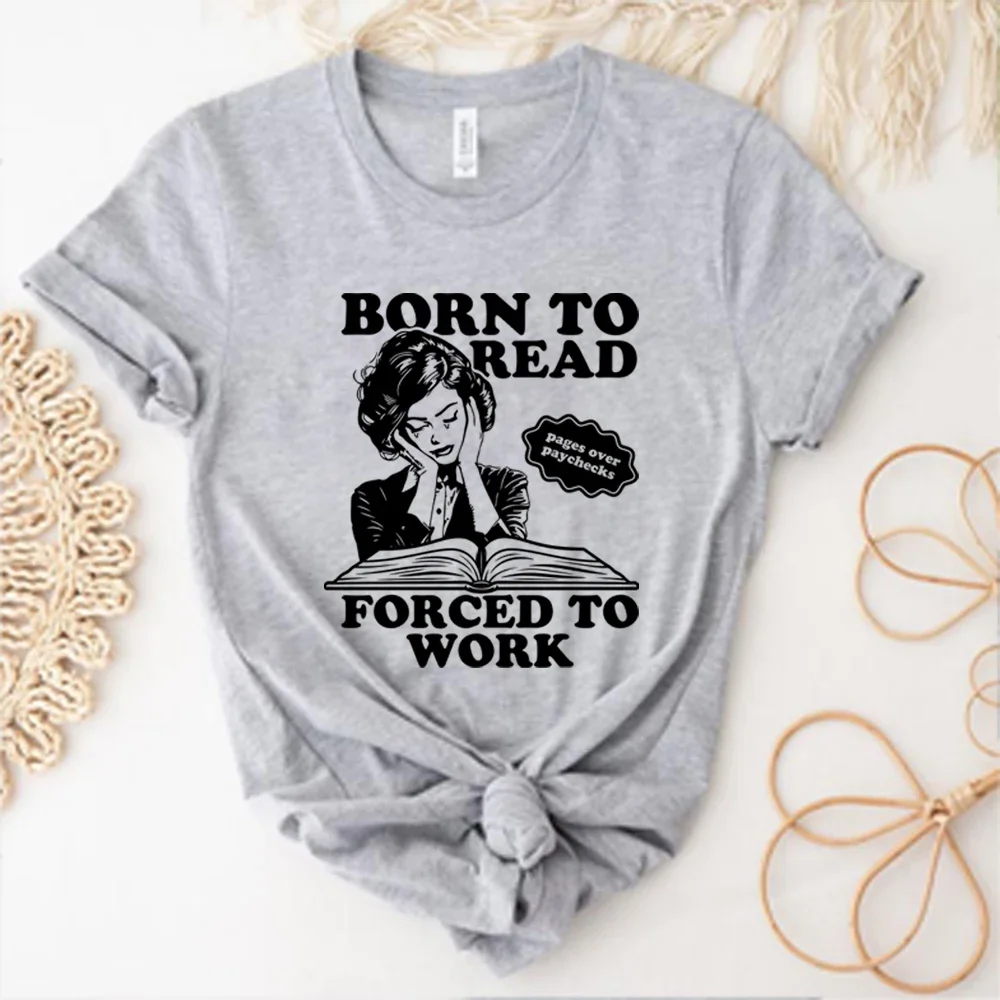 Born To Read Forced To Work T Shirt Retro Spicy Smut Shirts Bookish Dark Romantasy Reader Tshirt Morally Grey Club Tee