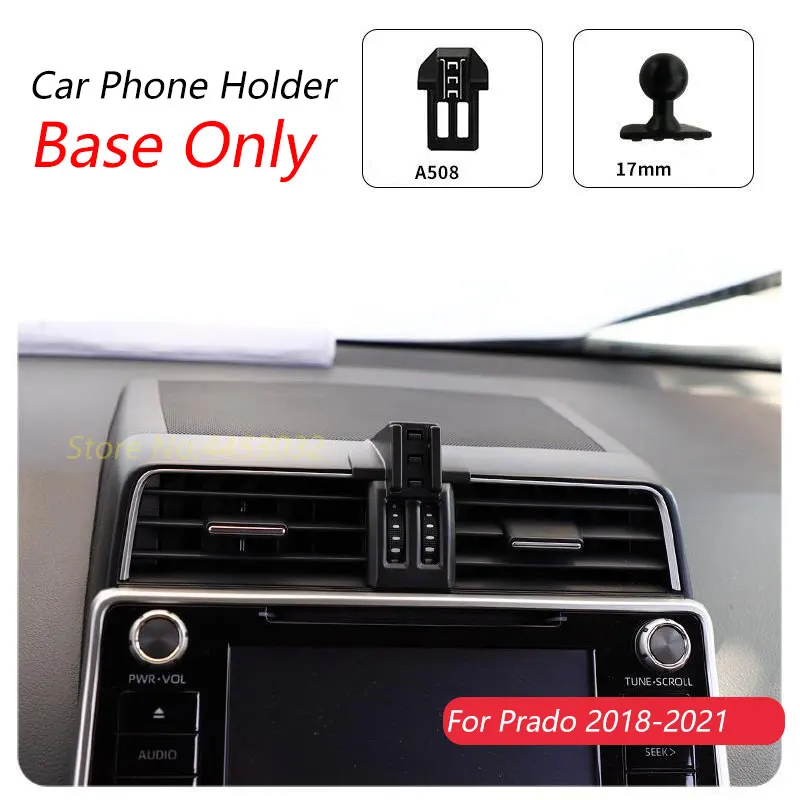

Автомобильный держатель для телефона Toyota Prado txl sx 2018-2021, специальный фиксированный кронштейн 17 мм, не блокирующий воздуховод, аксессуары для интерьера