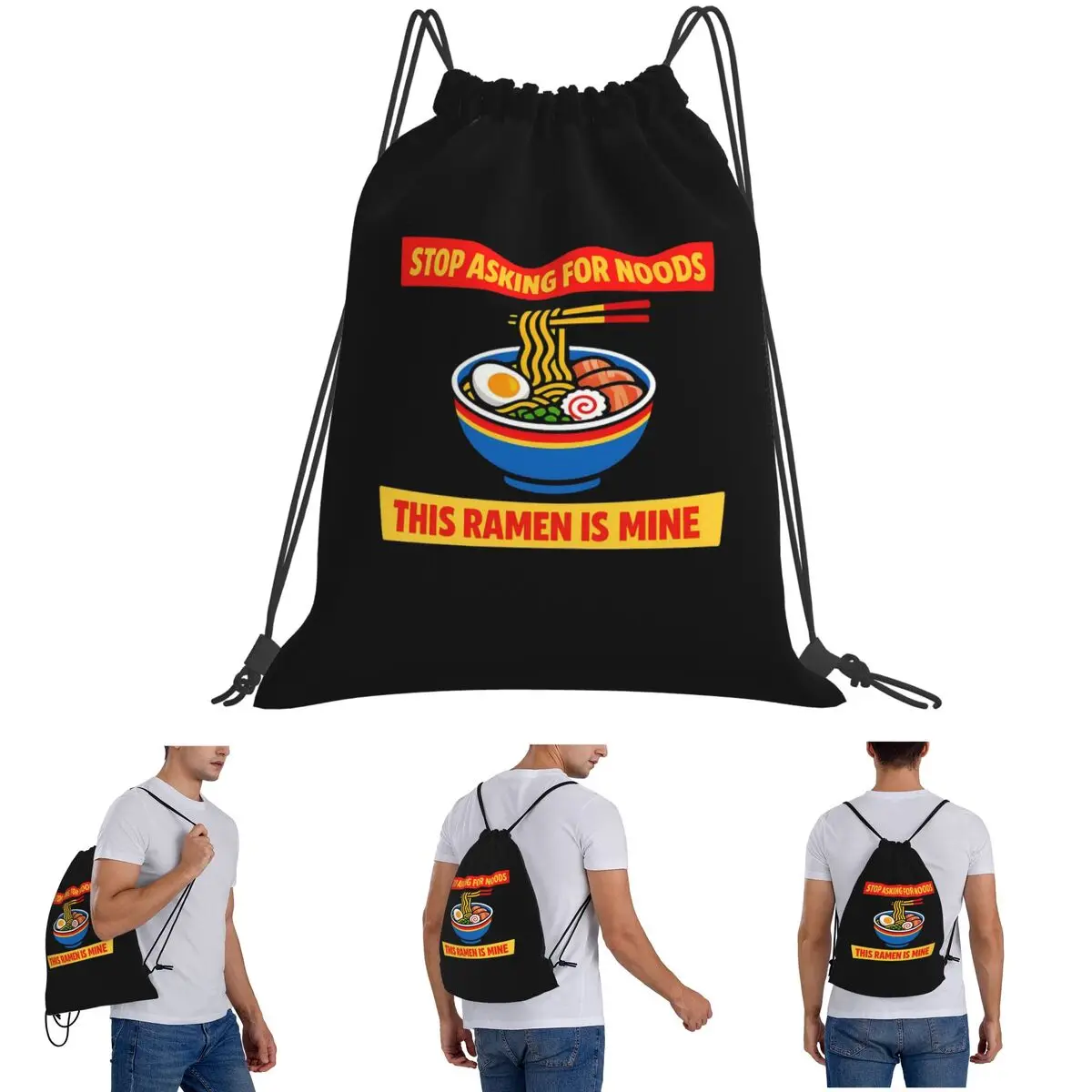 Stop Asking For Noods This Ramen Is M Backpacks Multi-function Drawstring Bags Sundries Bag Book Bags for Man Woman Students