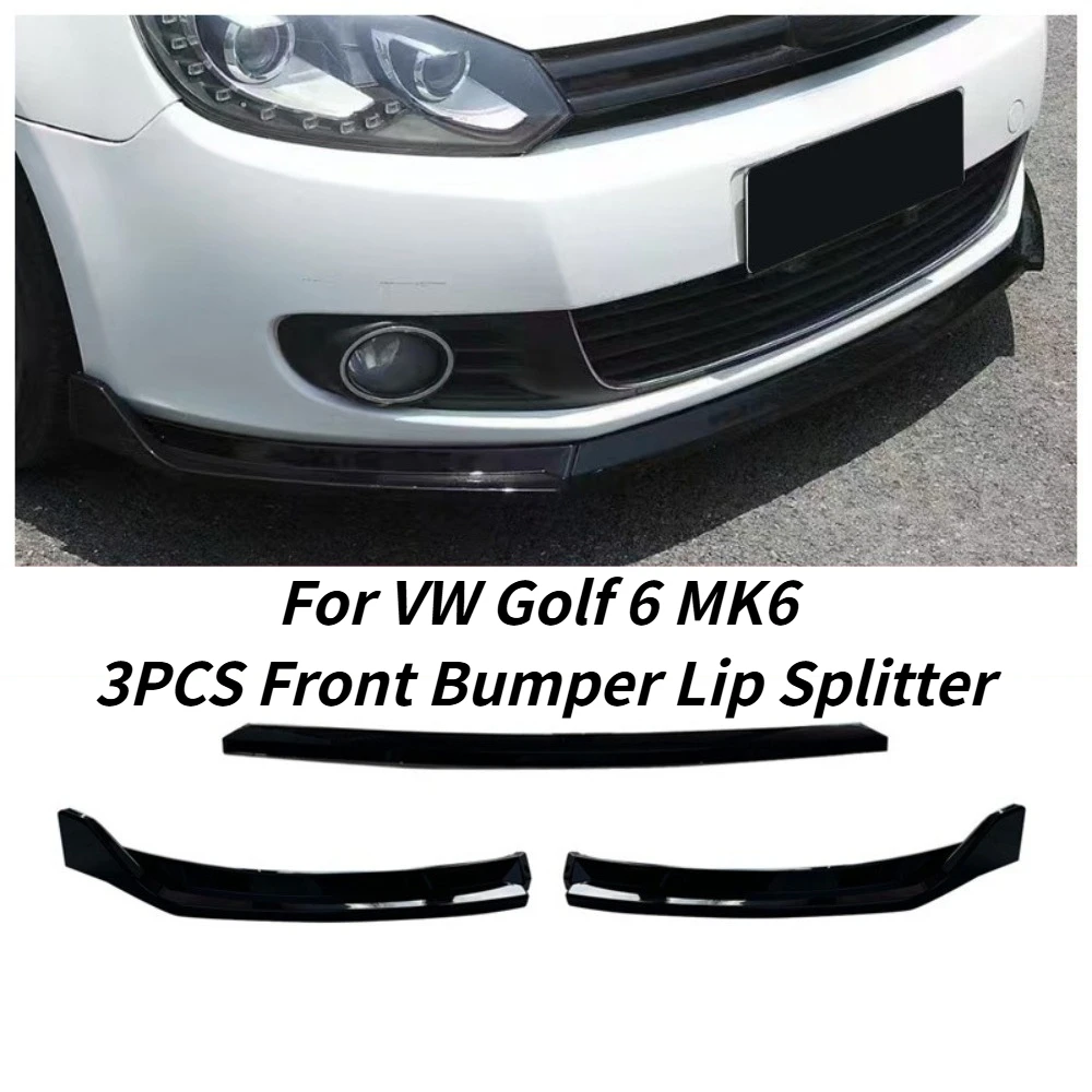 

For VW Golf 6 MK6 3PCS Front Bumper Lip Splitter Chin Spoiler Body Kit Car Exterior Modification Accessories Fit 2008-2013