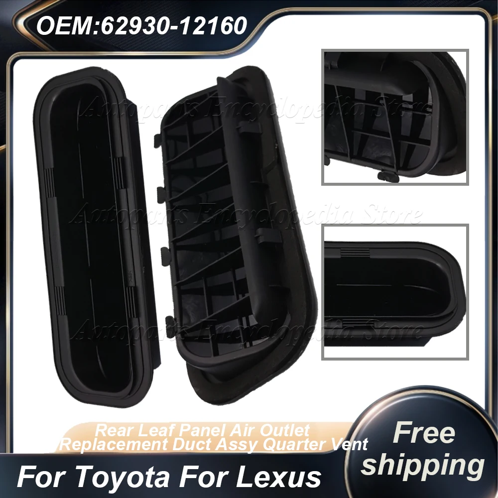 

1/2 Pcs Durable Duct Assy Quarter Vent 62930-12161 62930-12160 Rear Leaf Panel Air Outlet Replacement For Toyota For Lexus