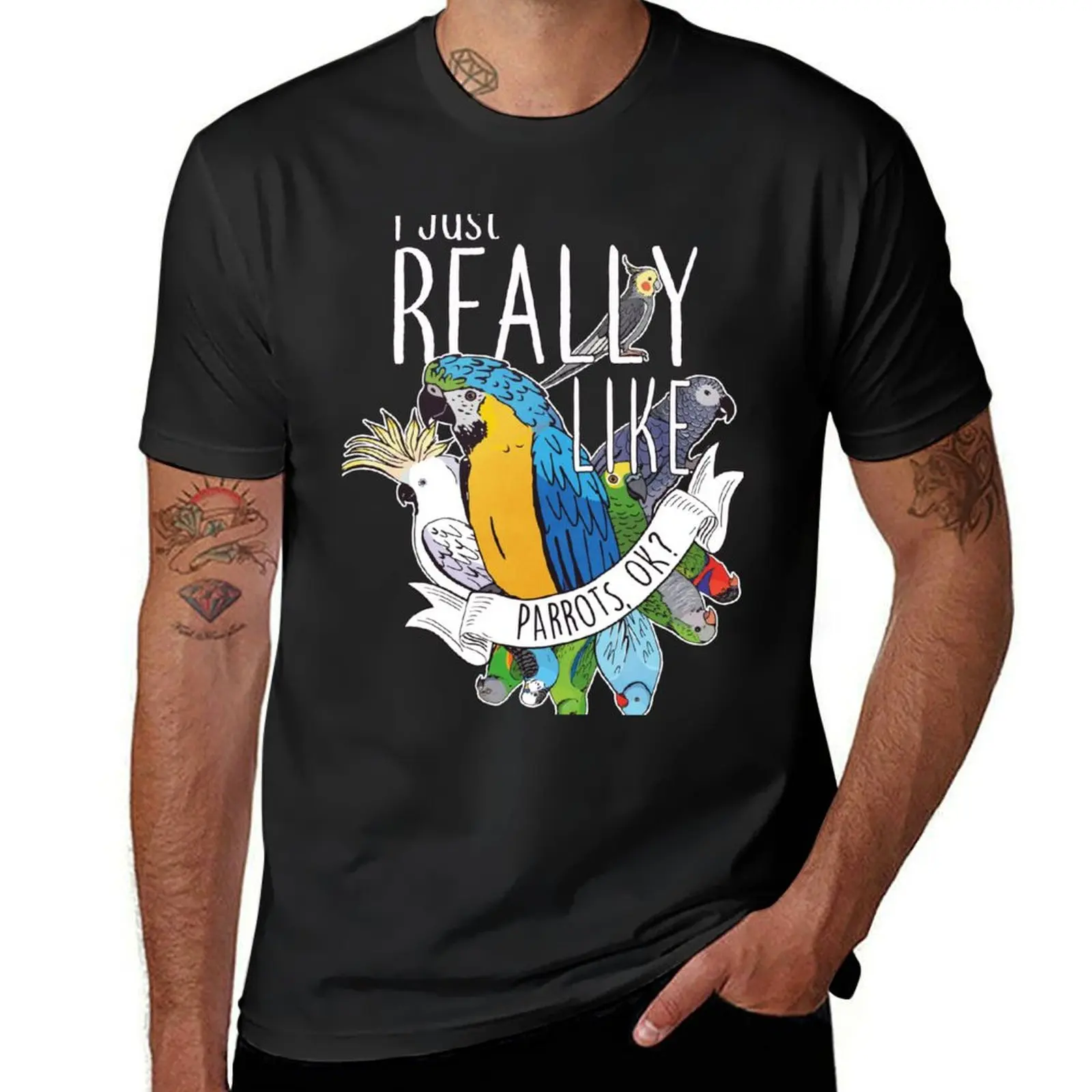 I Just Really Like Parrots, OK? T-Shirt heavyweights Short sleeve tee men clothings