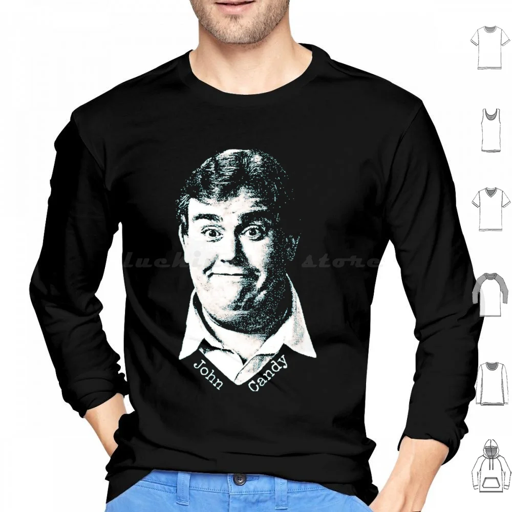 John Actor Candy Fan Art Hoodies Long Sleeve John Actor Candy John Franklin Candy 80s Movies Film Star Retro Film