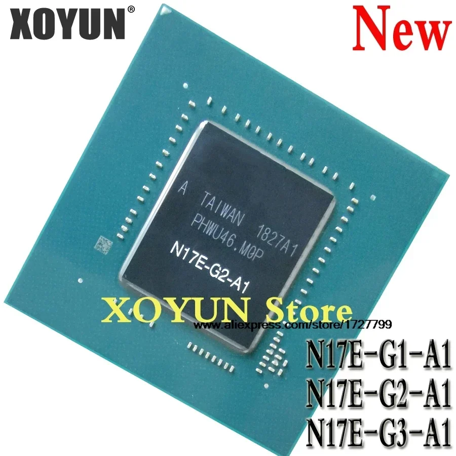 100% New N17E-G1-A1 N17E-G2-A1 N17E-G3-A1 N17E G1 G2 G3 A1 BGA chipset