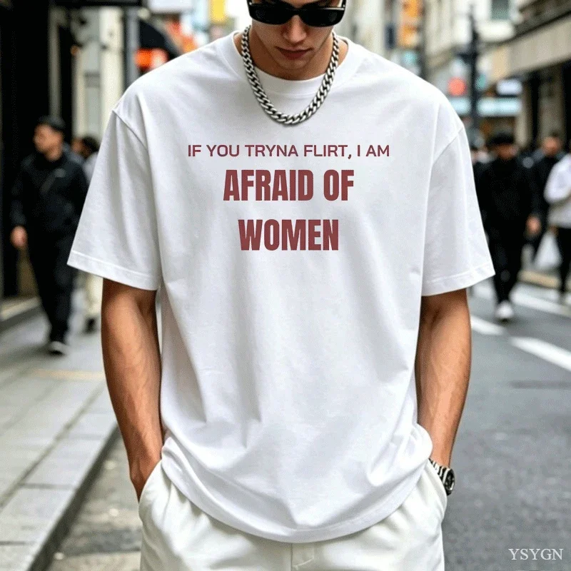 If Tryna Flirt T-Shirt Funny Graph Tee Casual Humorous Short Sve Trendy Unisex Tee Male Clothing Y2k Clothes 2026 New Model Shor