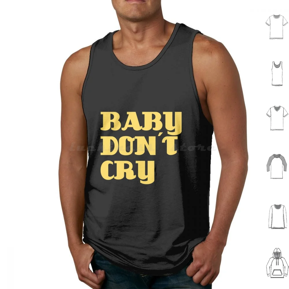 Baby Dont Cry Tank Tops Vest Sleeveless Baby Dont Cry