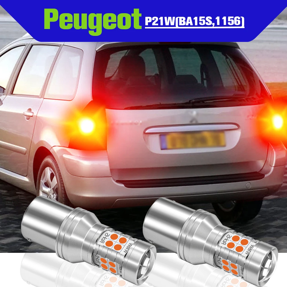 

Brake Light Accessories 2x LED P21W BA15S 1156 Lamp For Peugeot 307 2000-2009 207 5008 208 2012-2016