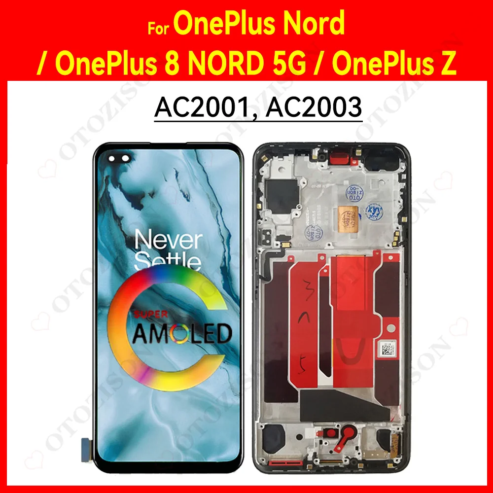 ЖК-экран с рамкой для OnePlus Nord AC2001 AC2003 ЖК-дисплей для OnePlus 8 Nord 5G 1+ Z ЖК-дисплей с сенсорным дигитайзером в сборе, детали