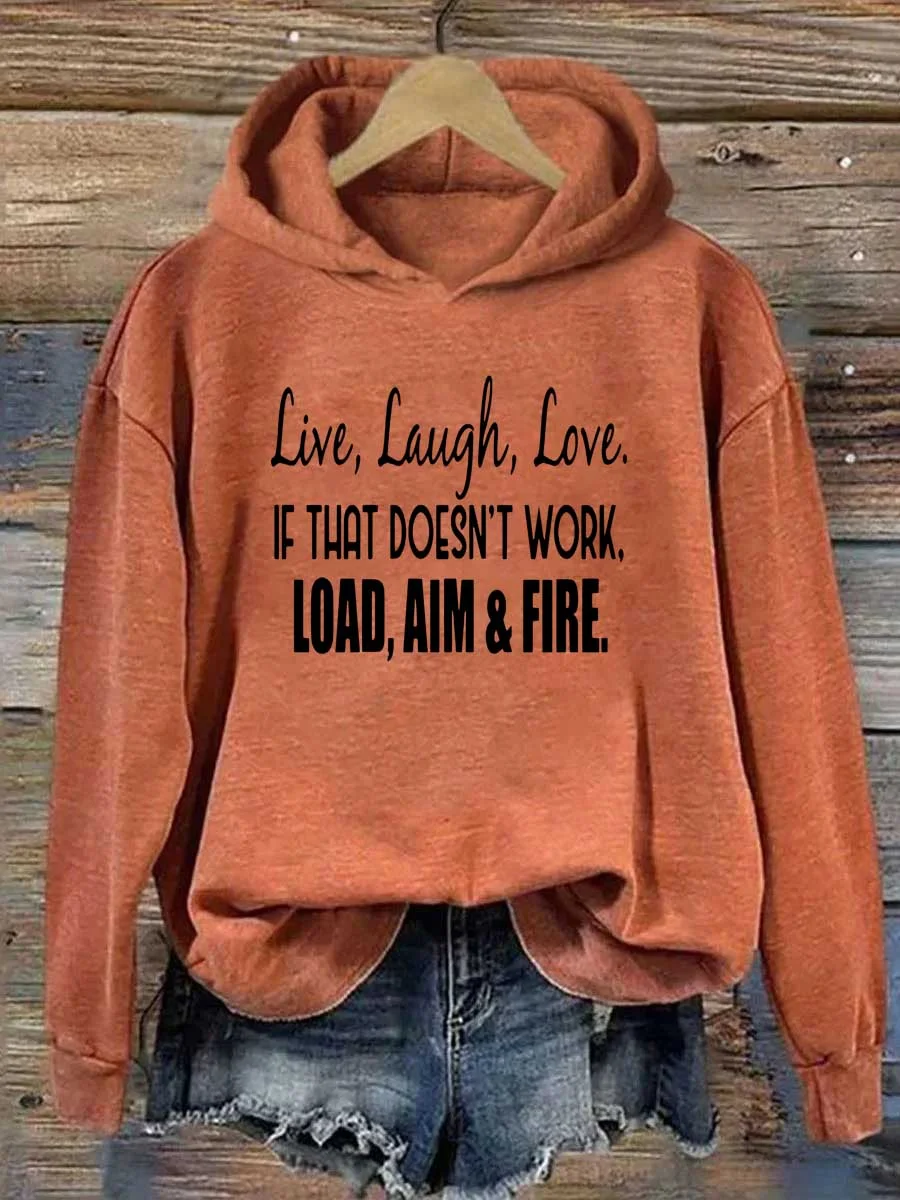 If That Does Not Work Load Aim Firm Slogan Women Hoodie New Hot Sale Fashion Outdoor All Match Female Clothes Trend Casual Tops