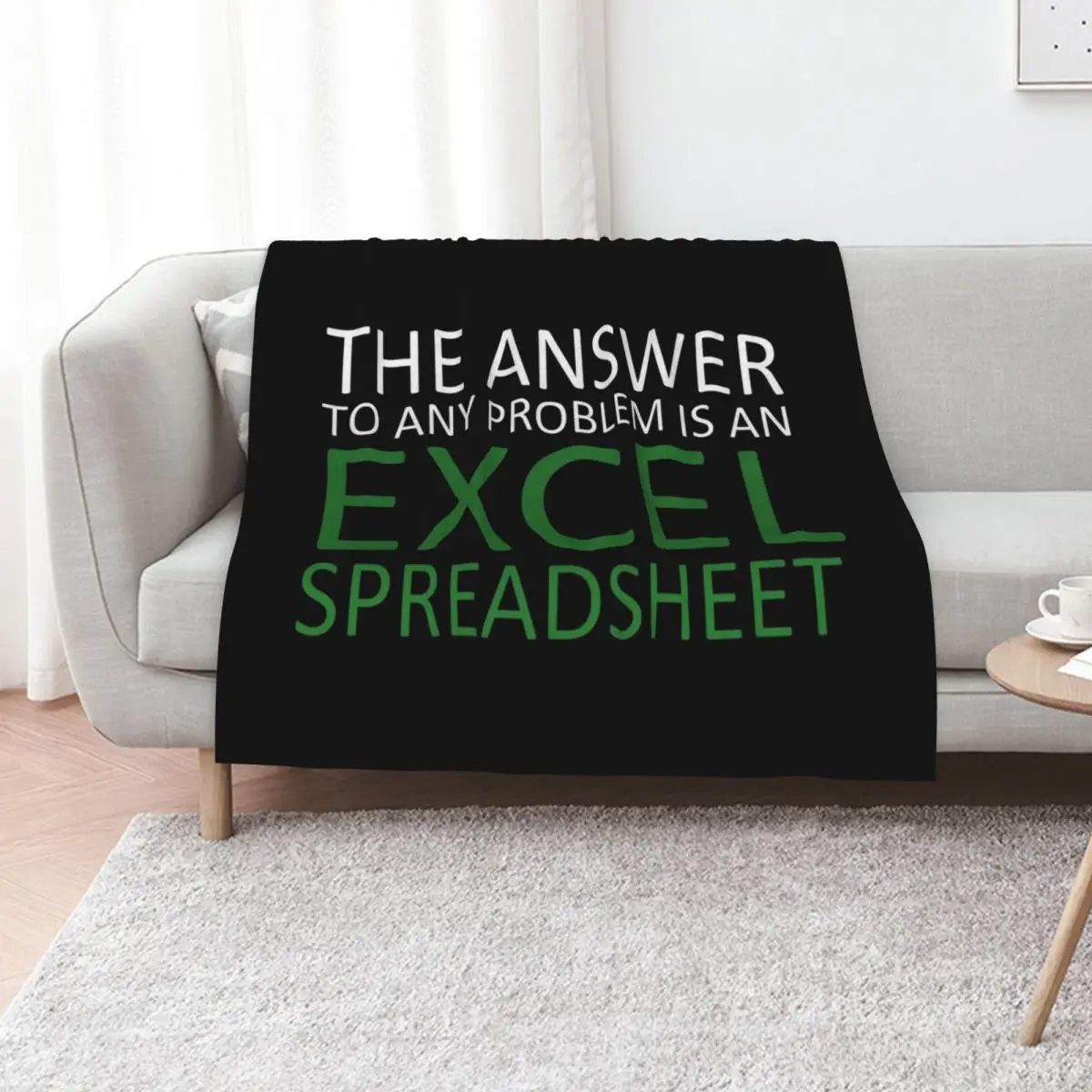 The Answer To Any Problem Is an Excel Spreadsheet,Birthday Party Gift Cute, Funny Anniversary Birthday Present Throw Blanket