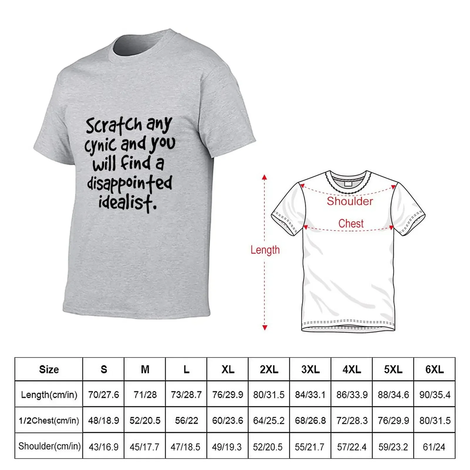 Scratch any cynic and you will find a disappointed idealist T-Shirt customizeds quick-drying plus sizes Men's t-shirts