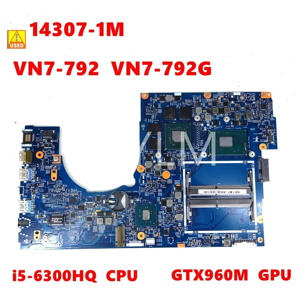 14307-1M  448.06A11.001M i5-6300 CPU GTX960M GPU Mainboard For ACER  Aspire  VN7-792 VN7-792G Laptop Motherboard tested OK Used