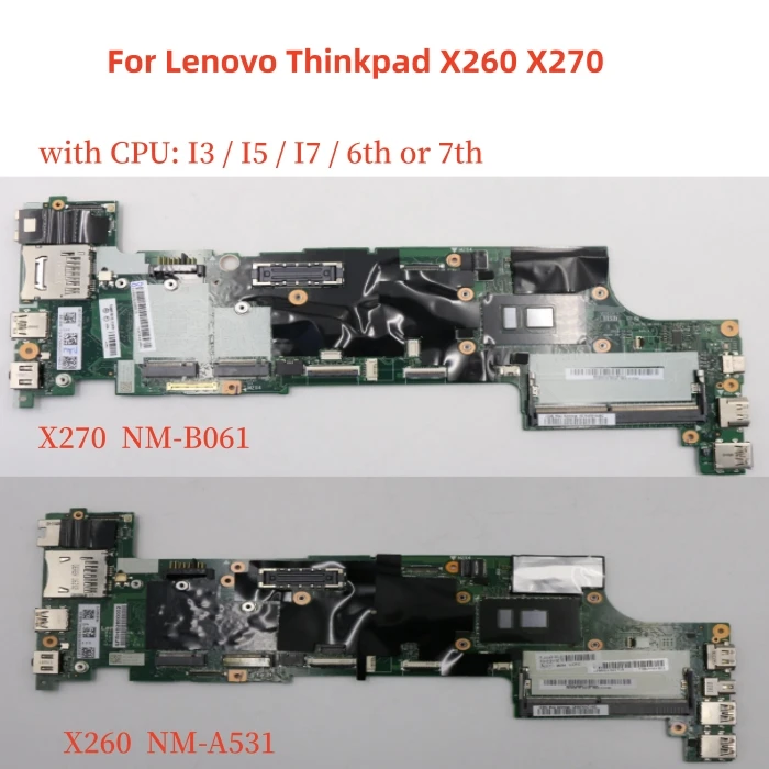 

Lot For Lenovo Thinkpad X260 X270 laptop motherboard Thinkpad DX270 NM-B061 DX260 NM-A531 I3/I5/I7 6th 7th CPU 100% test work