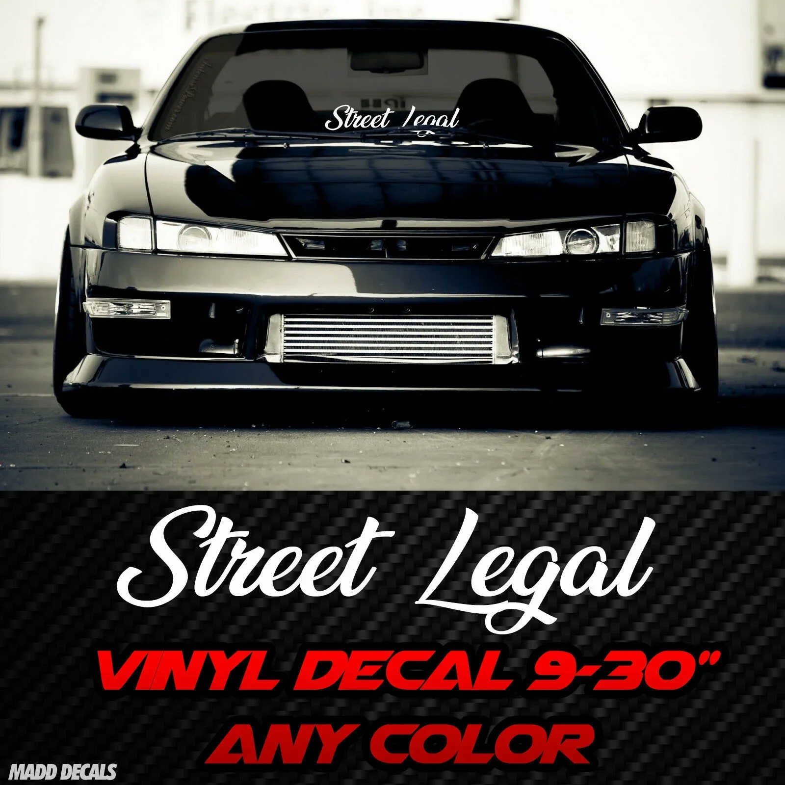 

For Street Legal Sticker Windshield Decal Banner 9"-20" Euro JDM Stance Lowered