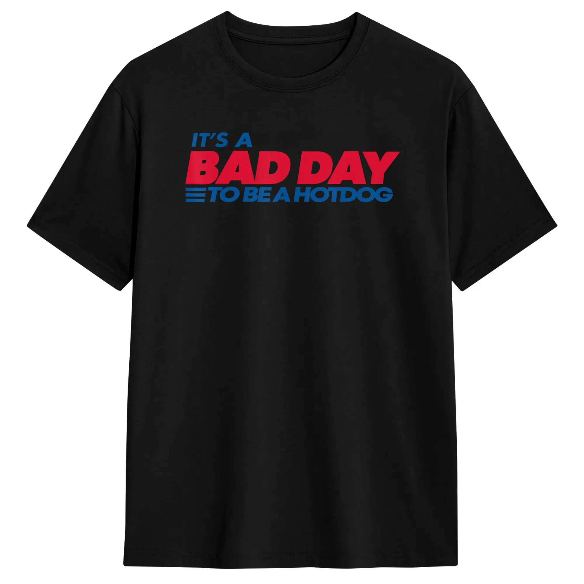 Harajuku T-Shirt Summer It‘s A Bad Day to Be A Hotdog Leisure T-Shirts  100% Cotton Tee Shirt for Mens Fun Short Sleeve Clothing