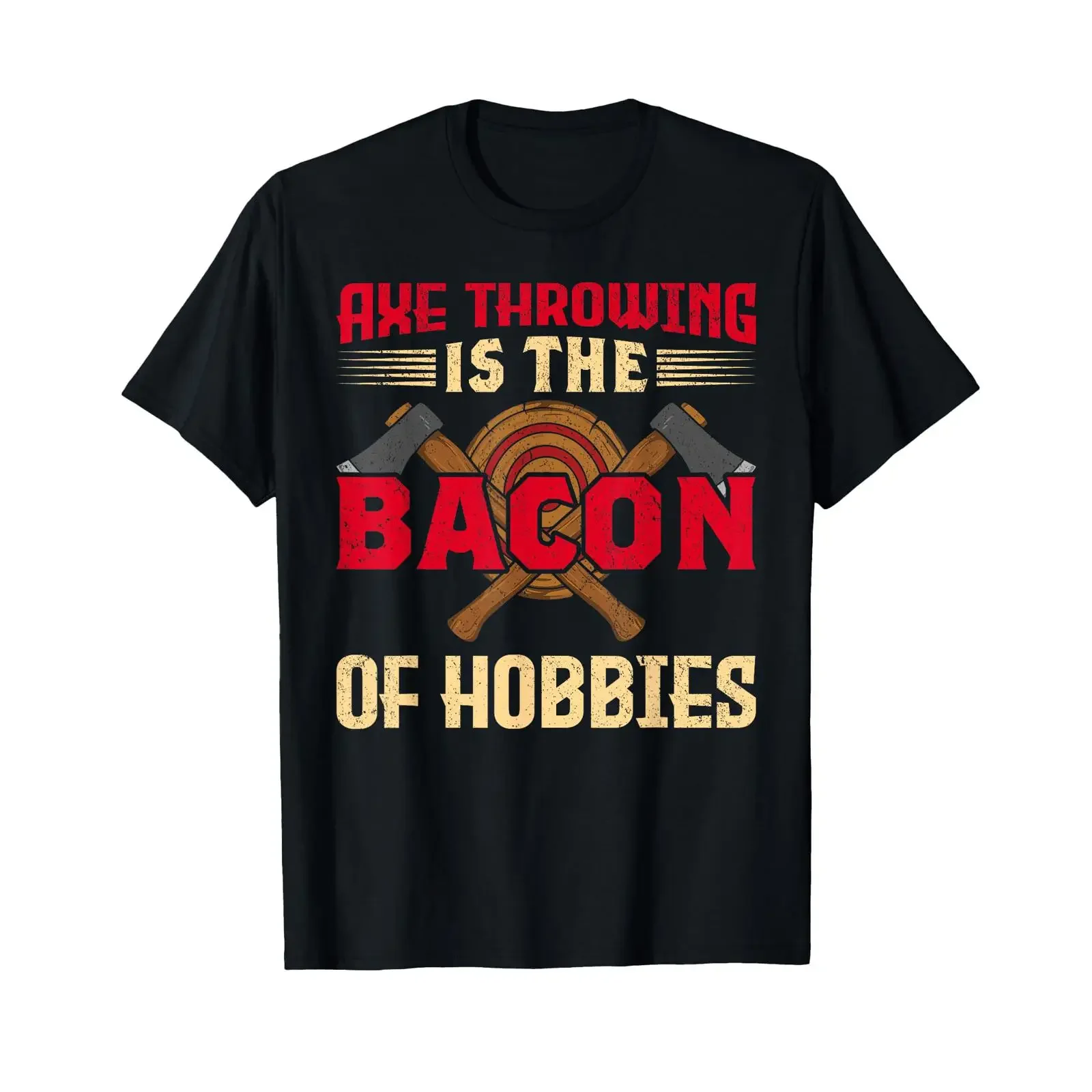 Axe throwing is the bacon of hobbies throw for men women T Shirt vintage Washed streetwear Stylish Stretched graphic