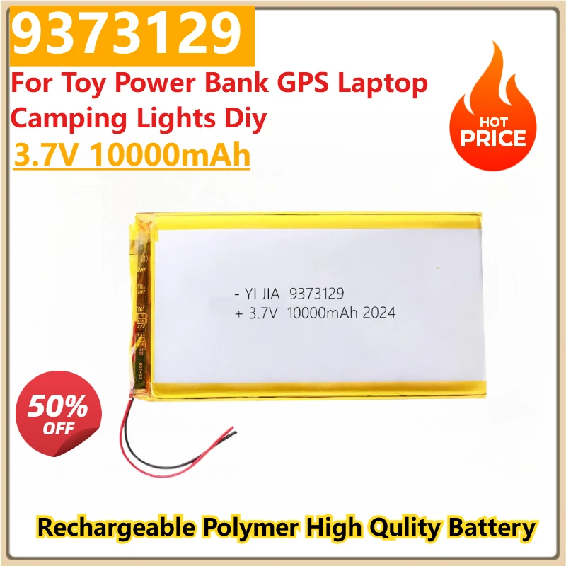 

New 9373129 3.7V 10000mAh Rechargeable Polymer High Qulity Batteries for Toy Power Bank GPS Laptop Camping Lights Diy