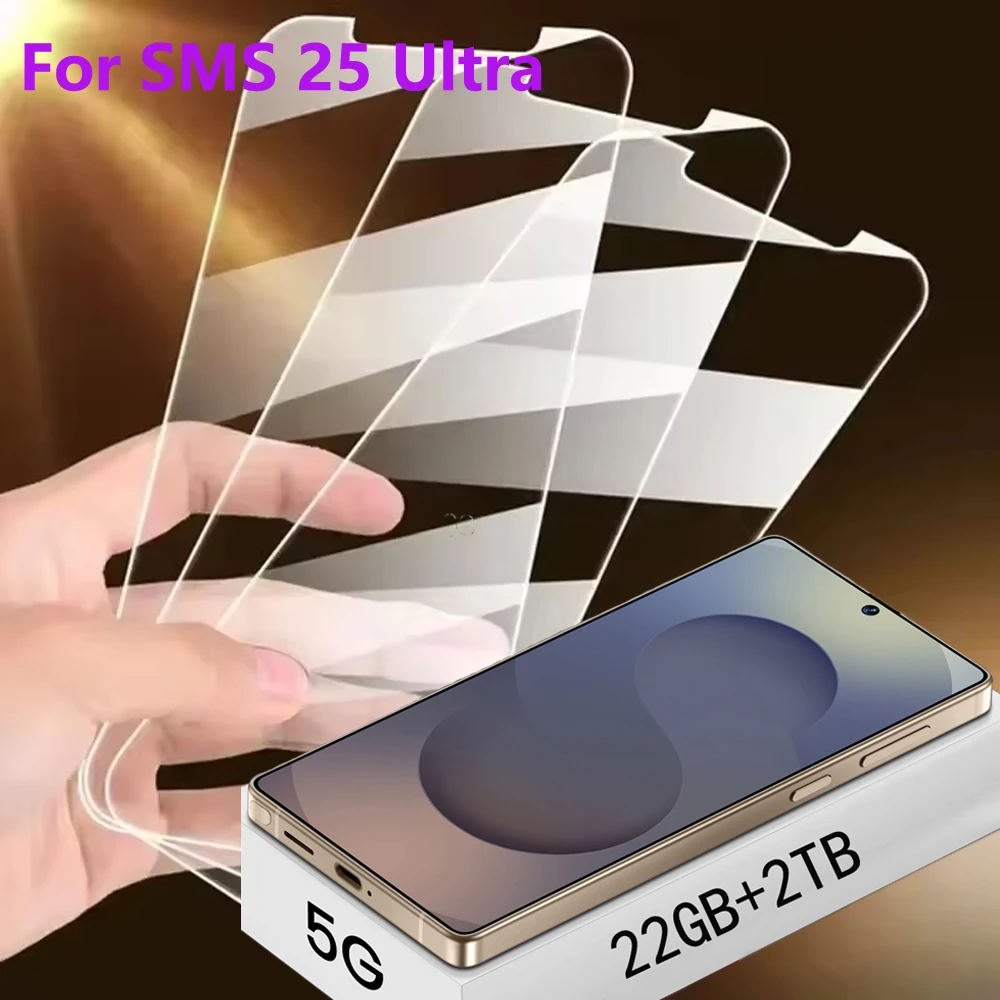 

Protection Film For SMS 25 Ultra Cell Mobile Phones 22GB+2TB Smartphone Screen Protector For Android Cellphones Protective Film