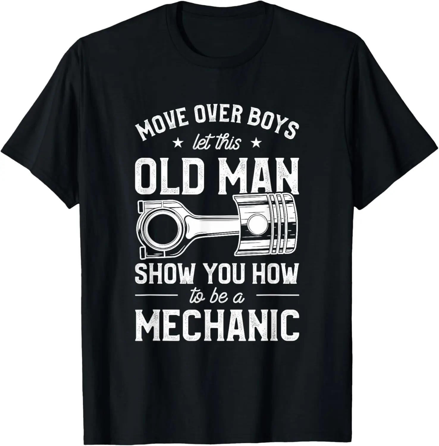 

Футболка Move Over Boys Let This Old Man Show You How To Be Mechanic