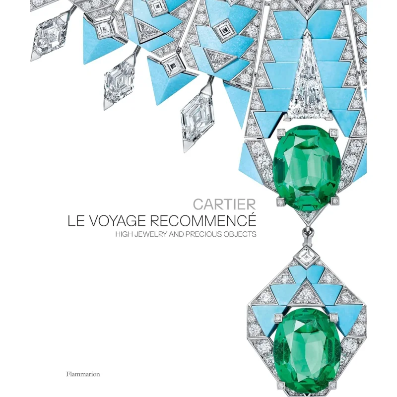 

Cartier Le Voyage Recommenc Высокие украшения и драгоценные предметы Fran Ois Chaille и Helene Kelmachter Flammarion 9782080430533