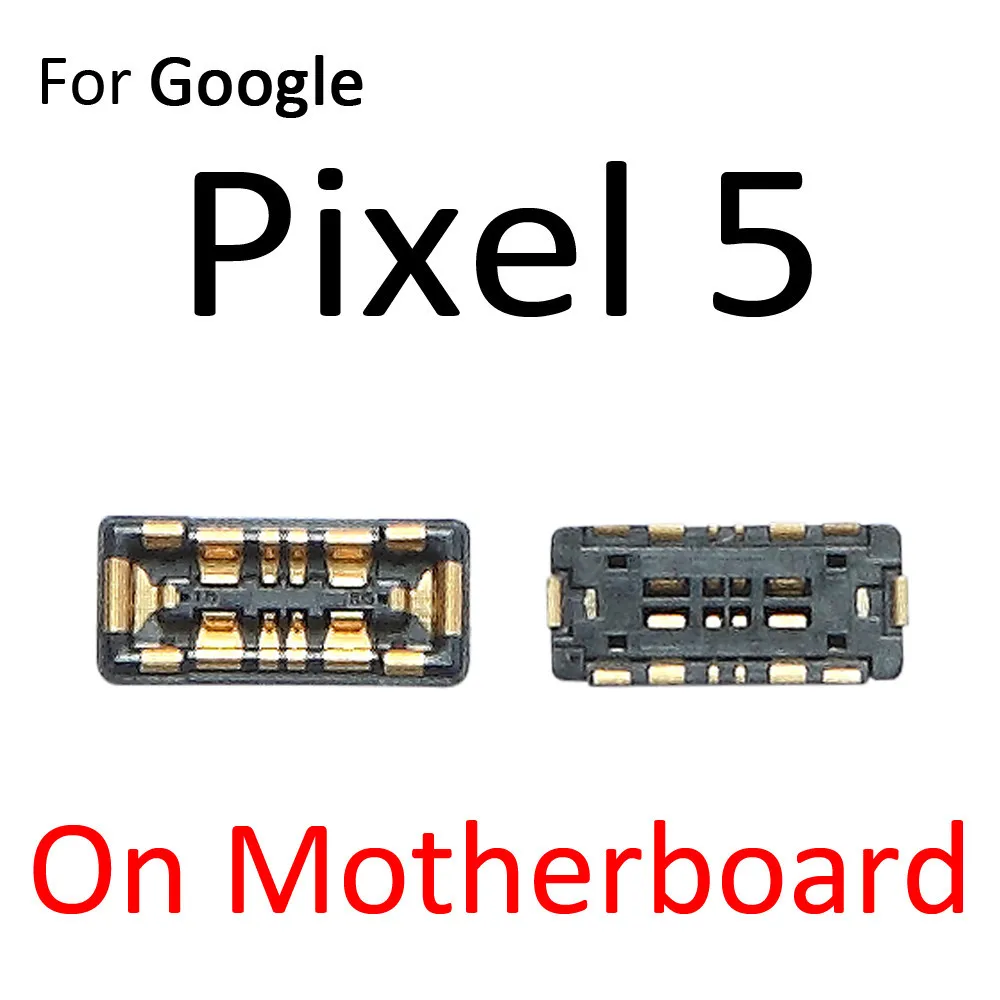 Battery FPC Connector Clip Contact For Google Pixel 3 4 XL 3XL 4XL 4a 5 5a 6 7 Pro On Board Mainboard Flex Cable Parts