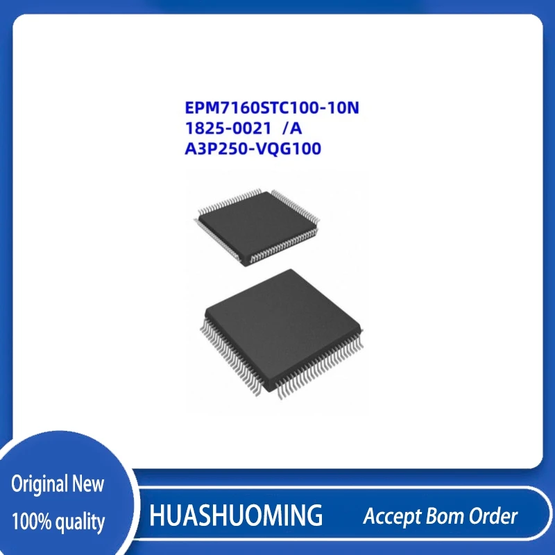 

5 шт./лот EPM7160STC100 EPM7160STC100-10N C 1825-0021 A3P250 A3P250-VQG100 TQFP100