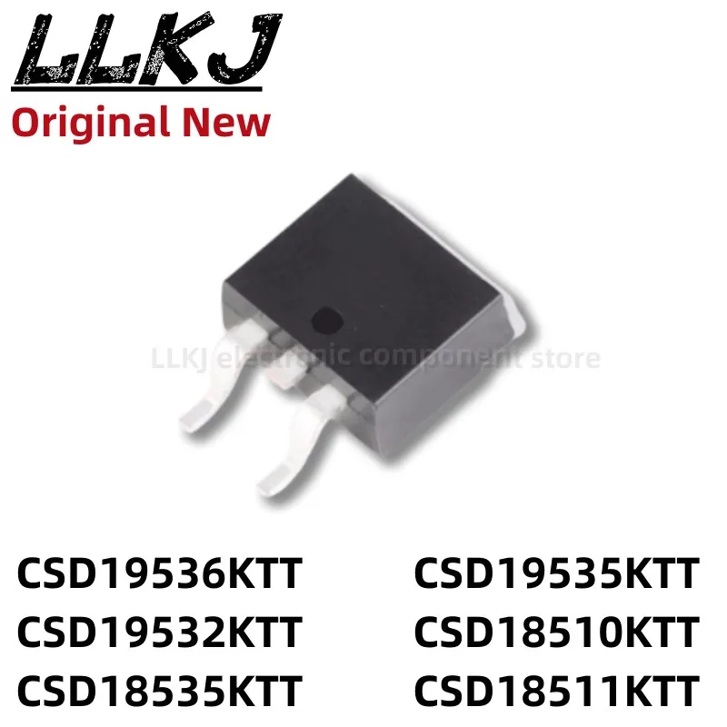 1pcs CSD19536KTT CSD19532KTT CSD18535KTT CSD19535KTT CSD18510KTT CSD18511KTT TO263 MOS FET TO-263