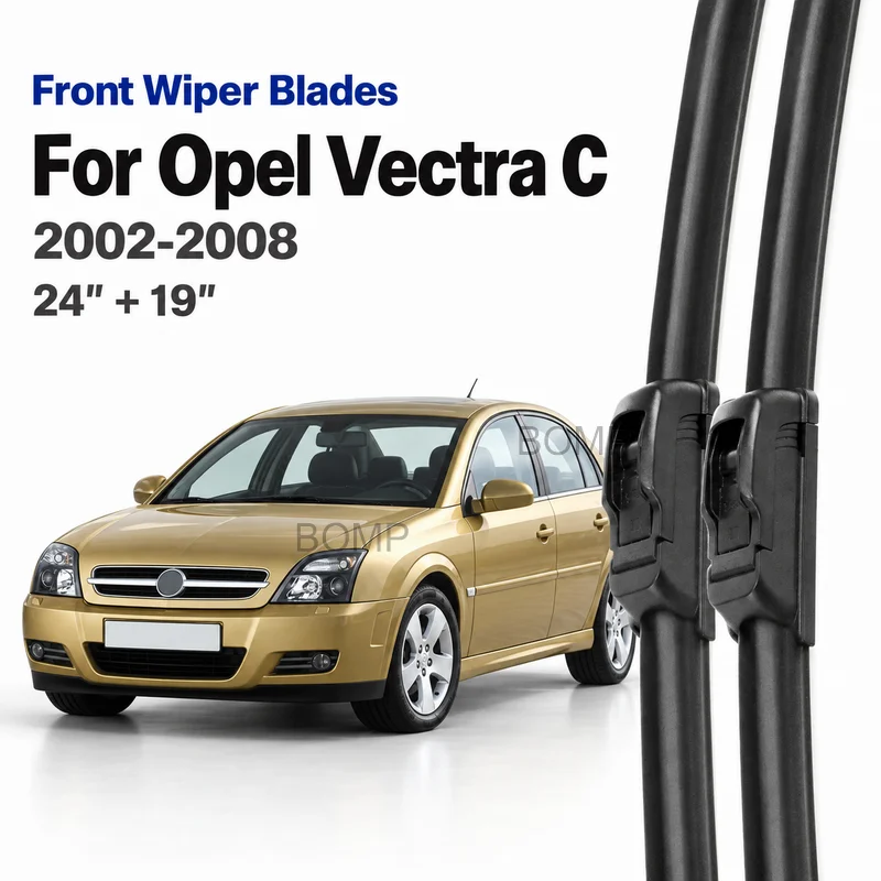 For Opel Vectra C 2002-2008 Front Wiper Blades Windscreen Windshield Durable Brushes 24"+19" Car Accessories