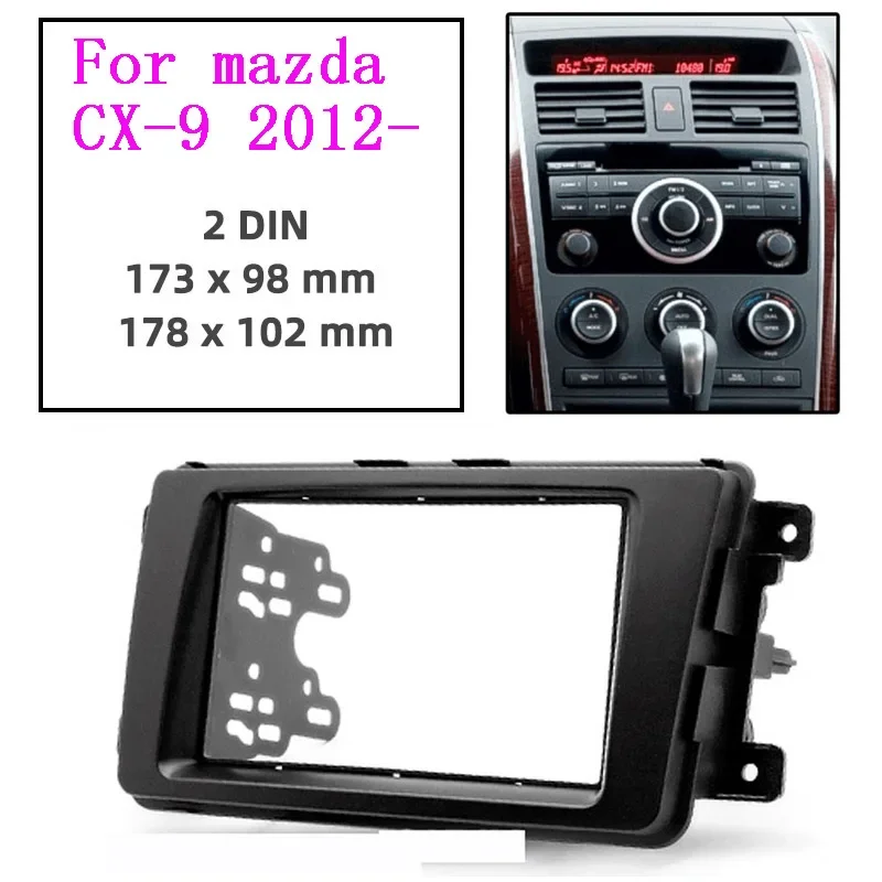 

2Din Car DVD Frame Audio Fitting Adaptor Dash Trim Kits Facia Panel For Mazda CX-9 2008-2015 Double Din car Radio Player