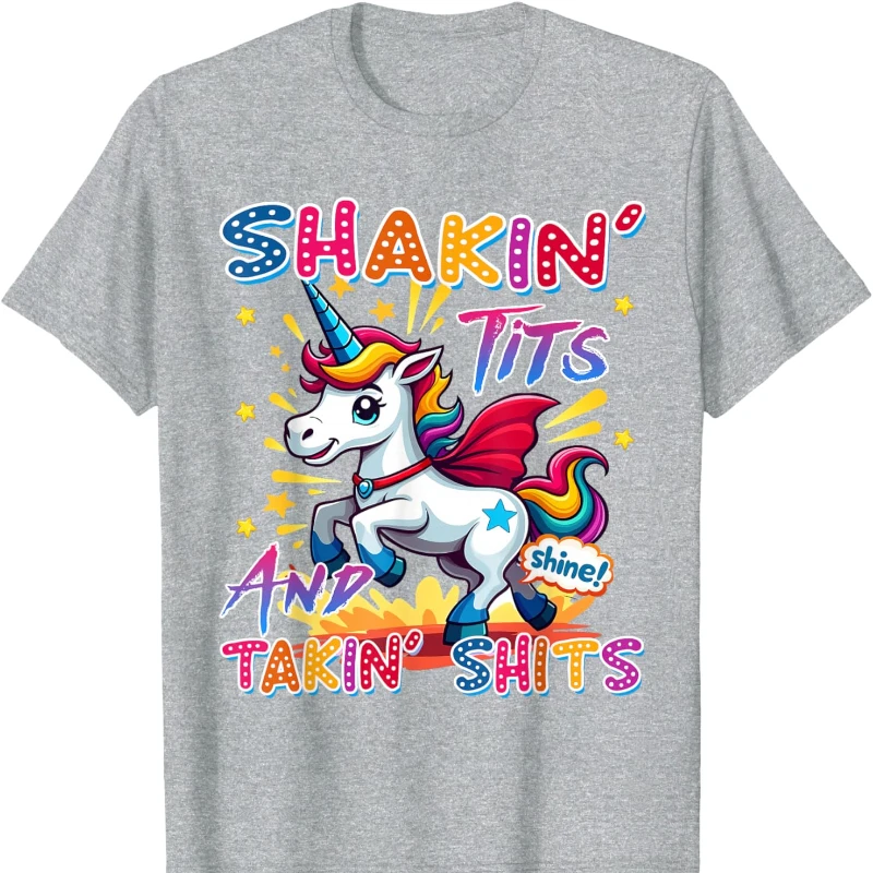 Shakin' Tits and Takin Shits Funny Unicorn Dirty Adult Humor Cotton T-Shirt Cartoon Funny T Shirts Offensive Printed T-shirt Top